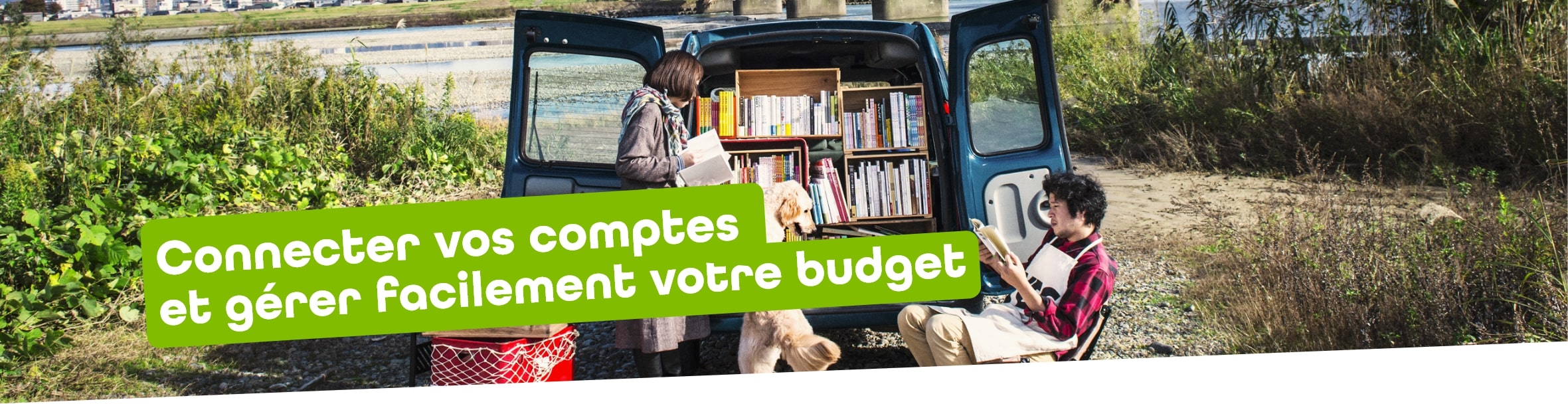 Connecter vos comptes et gérer facilement votre budget